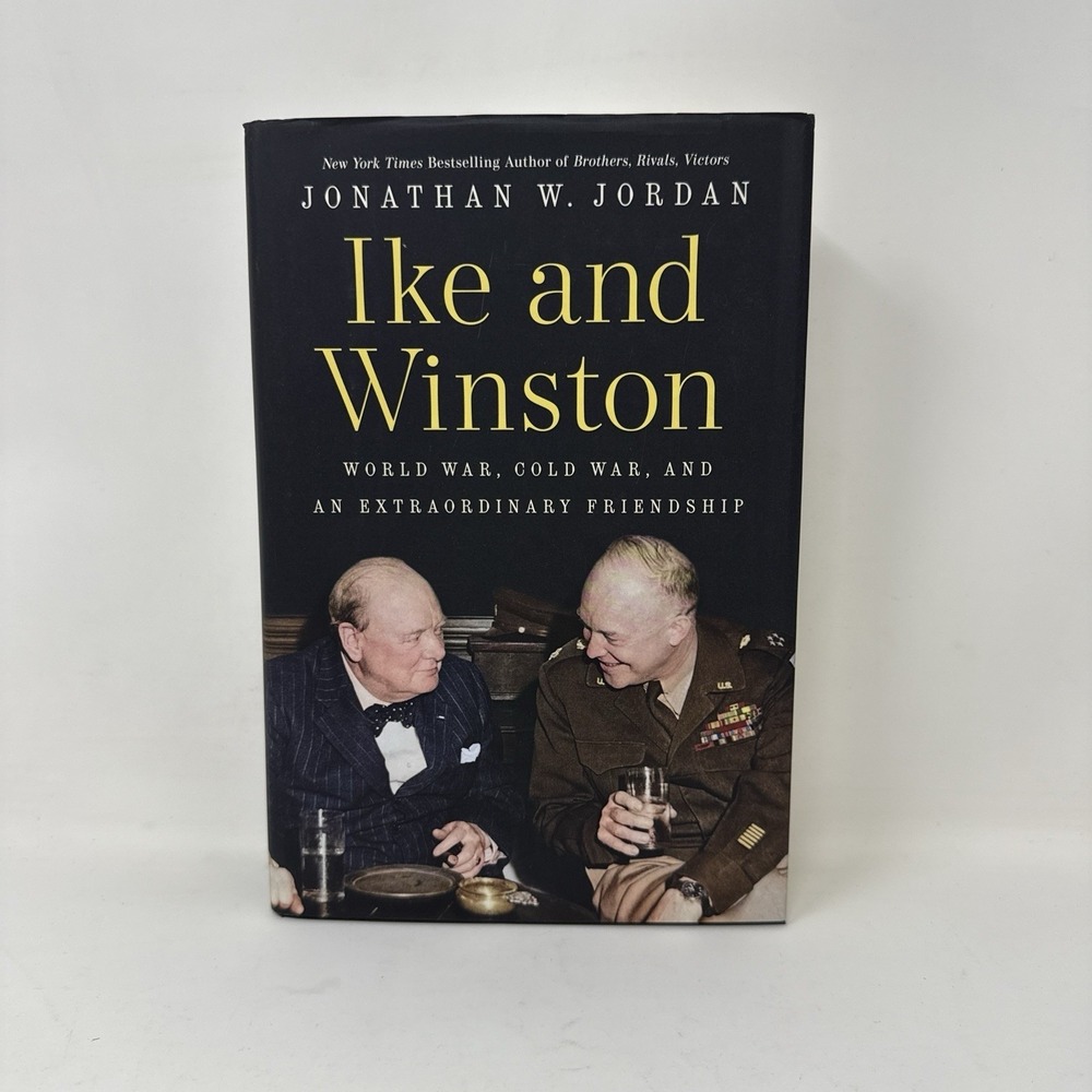 Ike and Winston: World War, - Hardcover, by Jordan Jonathan W. - Very Good